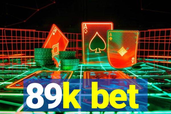 89k bet